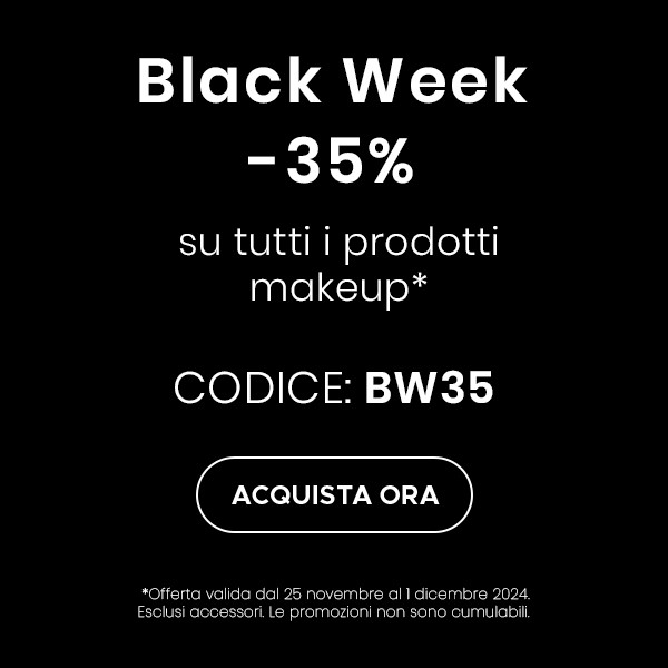 -35% PER LA BLACK WEEK SU TUTTI I PRODOTTI MAKE-UP