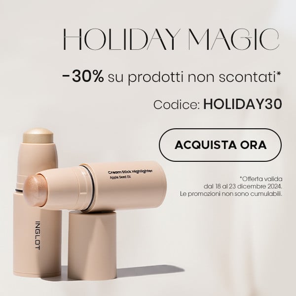 APPROFITTA DELLO SCONTO HOLIDAY MAGIC –30%!